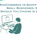 shopify vs woocommerce for small businesses